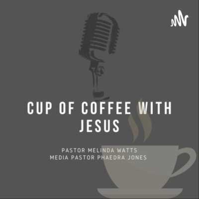 Cup of Coffee With Jesus
