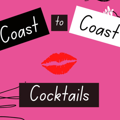 Coast to Coast Cocktails