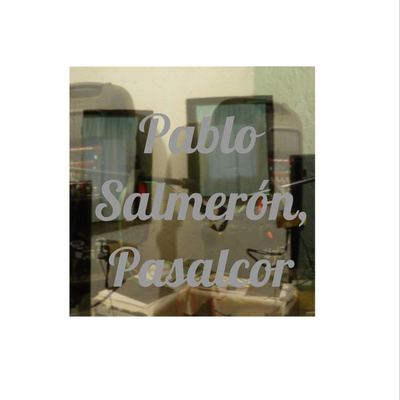 Pablo Salmerón, Pasalcor
