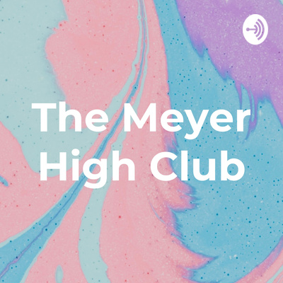 The Meyer High Club