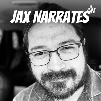 Jax Narrates