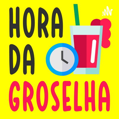 Hora da Groselha
