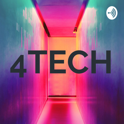 4TECH • A podcast on Spotify for Creators