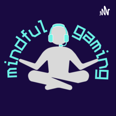 S1:E1 Gaming and Self-Efficacy episode artwork