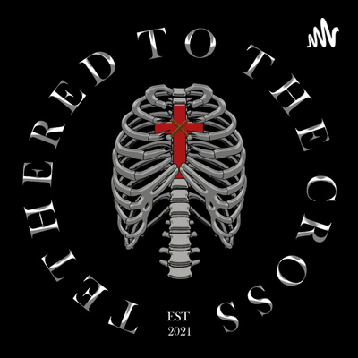 Tethered To The Cross