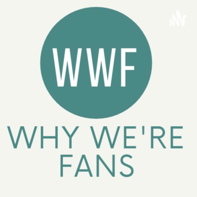 Why We\'re Fans