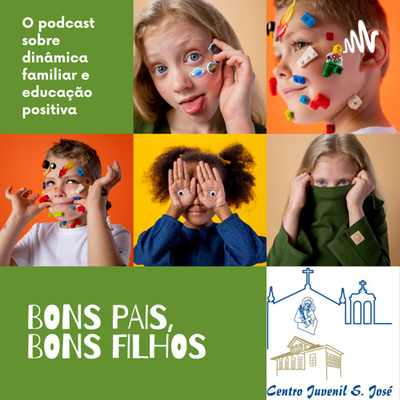 Bons Pais, Bons Filhos