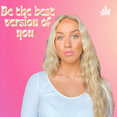 Be the best version of you.