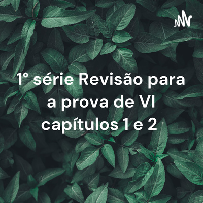 1° série podcast de revisão para a prova de VC 3° Trimestre episode artwork