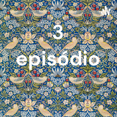 3 episódio