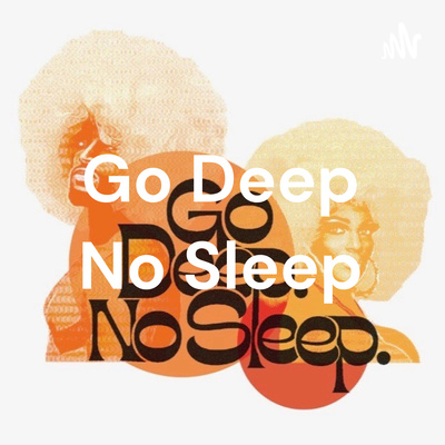 GoDeepNoSleep Ep 3 Monique on the DL  episode artwork