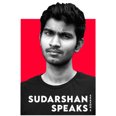 Sudarshan\'s Podcast