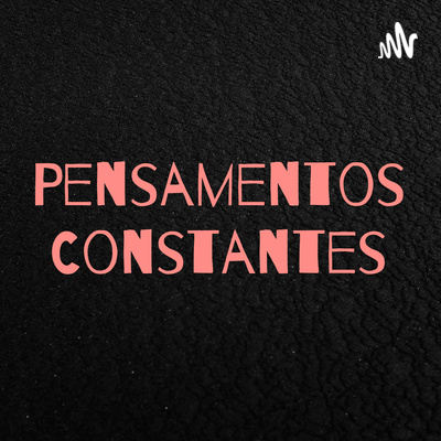 Pensamentos Constantes