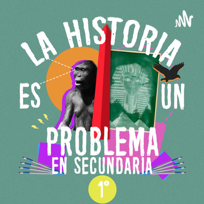 1º La Historia es un Problema en Secundaria