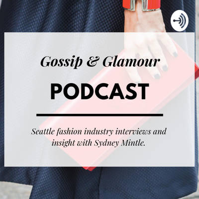 Episode 13: Gossip & Glamour Podcast Update