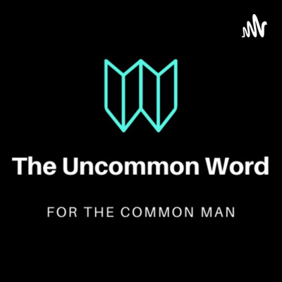 The Uncommon Word for The Common Man