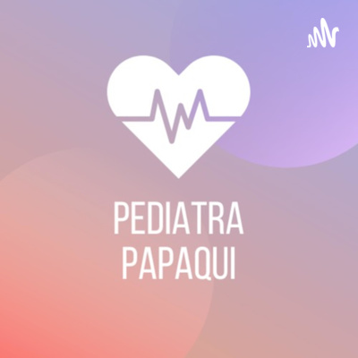 Pediatra Papaqui