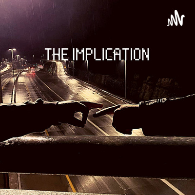 The Implication ep. 11 | "Her Money and That Baklava"