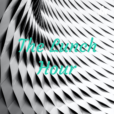 The Lunch Hour - The Giver