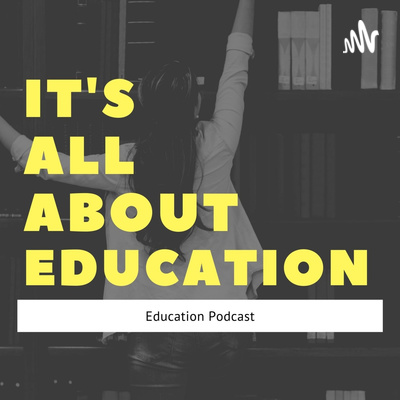 It\'s all about Education