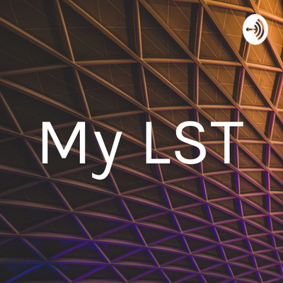 My LST • A podcast on Spotify for Creators