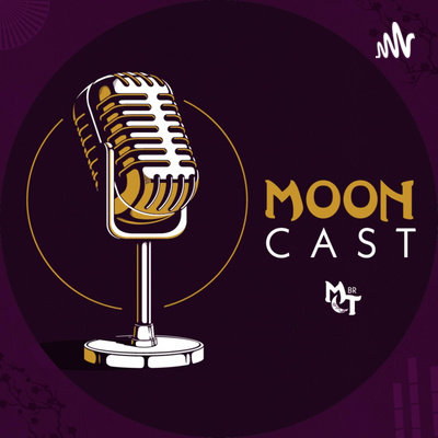 Moon Cast Brasil - S01E04 - Dicas para Brotinhos