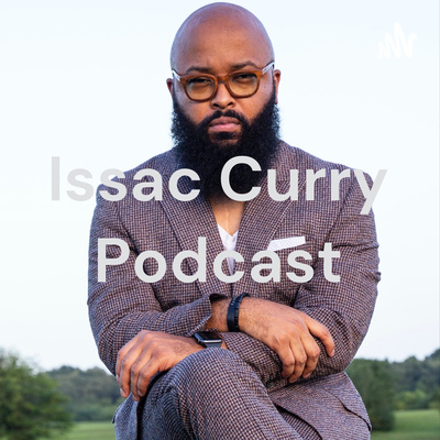 Relationships Without Walls Podcast with Issac Curry