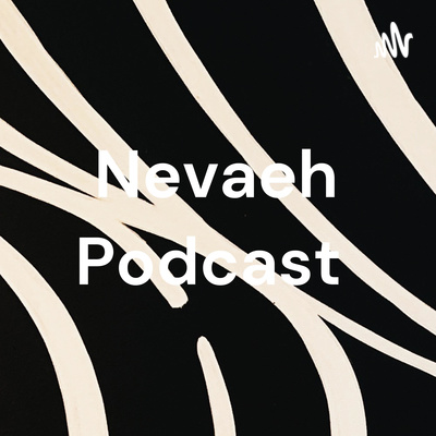 Nevaeh Podcast