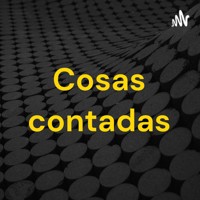cosas contadas