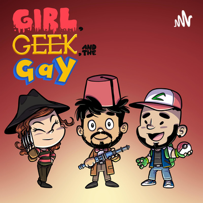 Girl, Geek And The Gay