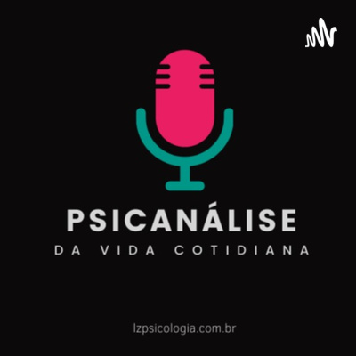 Amor e Psicanálise | #06 Amor e Psicanálise | #06