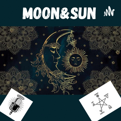 Moon & Sun Podcast