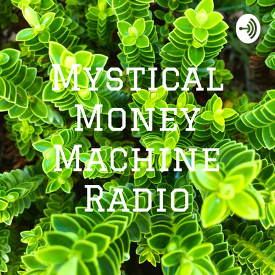 Mystical Money Machine Radio Episode 7 - Uranus in Taurus