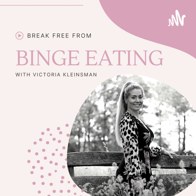The Body Love Binge - Eating Disorder Recovery Podcast