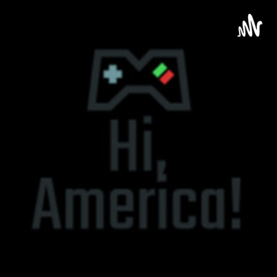 Hi, America! Introduction to me and my podcast!