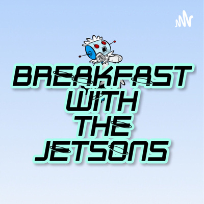 Breakfast with the Jetsons