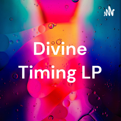 Divine Timing LP