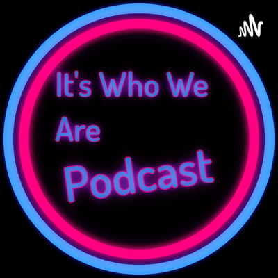 It\'s Who We Are