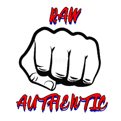 RAW N AUTHENTIC PODCAST