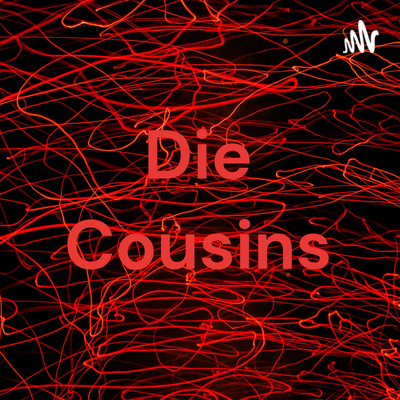 Die Cousins • A podcast on Spotify for Podcasters