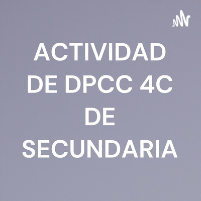 ACTIVIDAD DE DPCC 4C DE SECUNDARIA