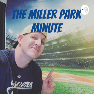 Miller Park Minute