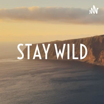 STAY WILD