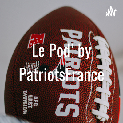 Le Pod\' by PatriotsFrance