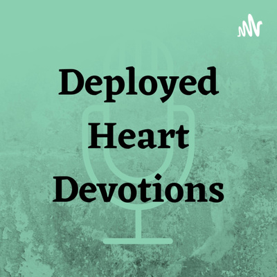 Deployed Heart Devotions