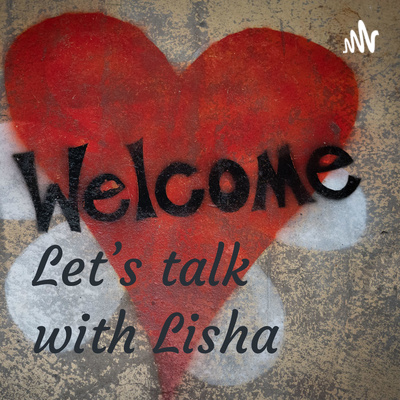 Let’s talk with Lisha❤️