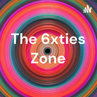 The 6xties Zone