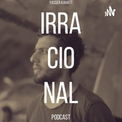 Yasser Kahatt: IRRACIONAL
