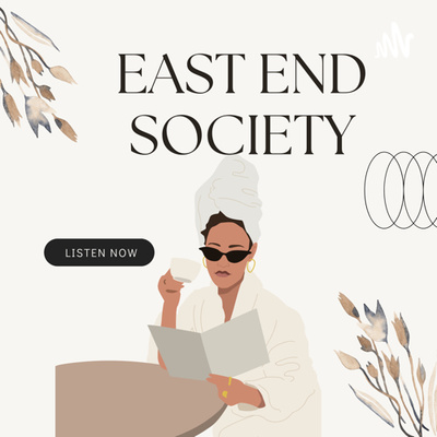 Intro | East End Society episode artwork