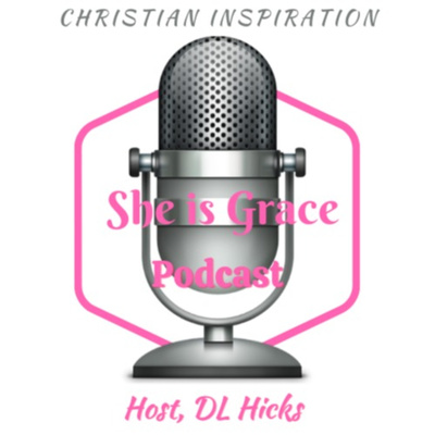 She Is Grace Podcast